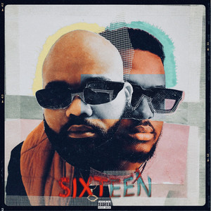 Sixteen (Explicit)