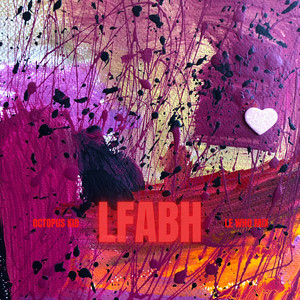 LFABH (Le Who Mix)