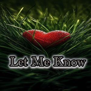 Let Me Know