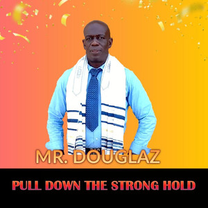 Pull Down the Strong Hold