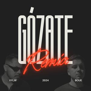 GÓZATE (REMIX) (feat. VYLW)