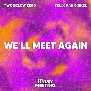 We'll Meet Again