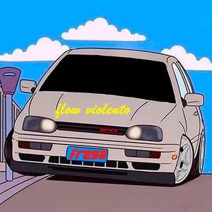 Flow Violento