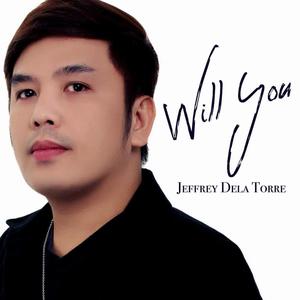 Will You (feat. Jeffrey Dela Torre)