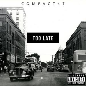 Too Late (Explicit)