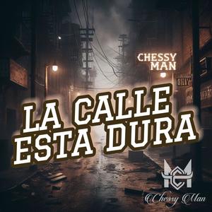 La Calle Esta Dura (Explicit)