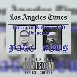 Fake News (feat. Guero400) (Explicit)