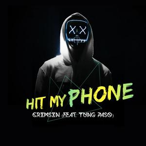 Hit My Phone (feat. Yung Paso) [Explicit]