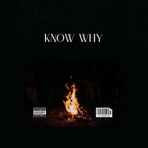Know Why (Explicit)