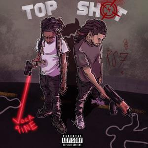 TOP SHOT (feat. Vock9ine) (Explicit)
