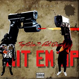 Hit Em Up (feat. Quis) [Explicit]