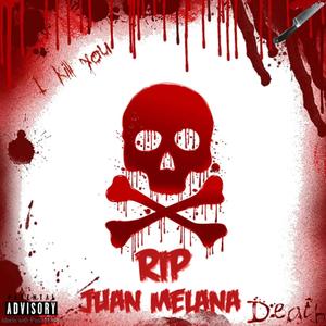 Rip Juan Melena (Explicit)