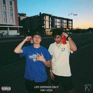 Life Depends On It (feat. Lil Z) (Explicit)