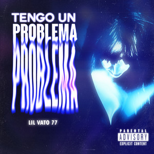 Tengo un Problema (Explicit)