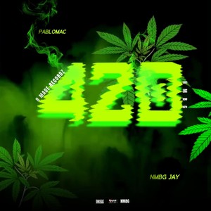 420 (feat. NMBG Jay) [Explicit]