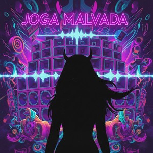 Joga malvada (Explicit)