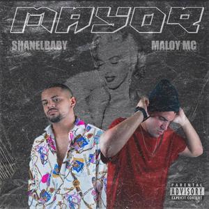 Mayor (feat. Shanelbaby)