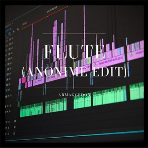 Flute (Anonime Edit)