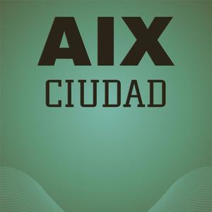 Aix Ciudad