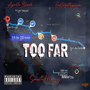 Too Far (Explicit)