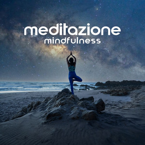 Meditazione Mindfulness: Affermazioni Positive In Musica Per Rilassarsi, Ridurre Lo Stress, Fermare L'Ansia, Dormire