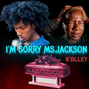 I'm Sorry Ms.Jackson (Explicit)