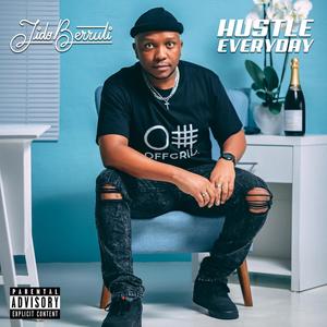 Hustle Everyday (Explicit)