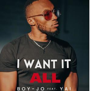 I Want It All (feat. Yai)