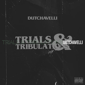 Trials & Tribulations (Explicit)