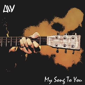 My Song To You