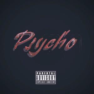 Psycho (Explicit)