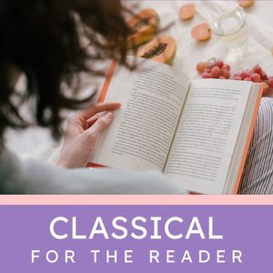 Classical: For The Reader