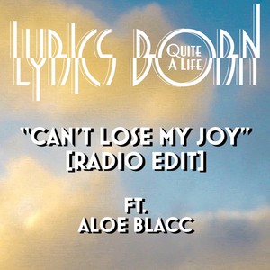 Can't Lose My Joy (Radio Edit)