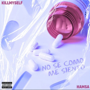 Nosé cómo me siento (Explicit)