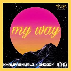 My Way (feat. Ghoody)