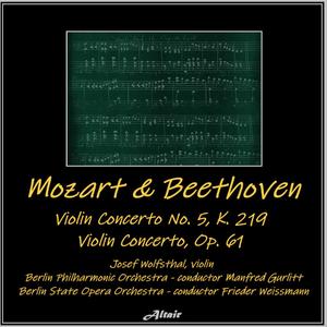 Mozart & Beethoven: Violin Concerto NO. 5, K. 219 - Violin Concerto, OP. 61