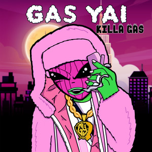 Killa GAS (Explicit)