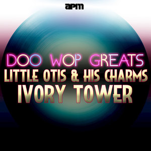 Ivory Tower - Doo Wop Greats