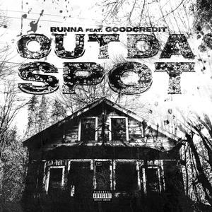 Out Da Spot (feat. GoodCredit) (Explicit)