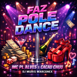 Faz Pole Dance (Explicit)