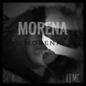Morena (feat. Lil Rulls) (Explicit)