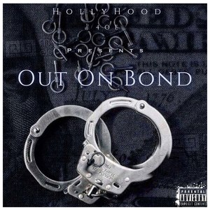 Out On Bond (Explicit)