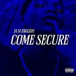 COME SECURE (Explicit)