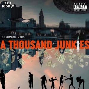 A Thousand Junkies (Explicit)