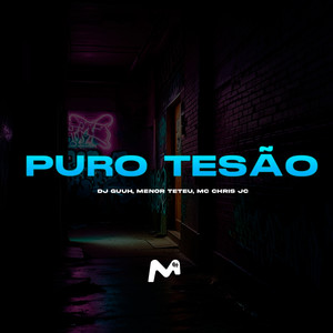 PURO TESÃO (Explicit)