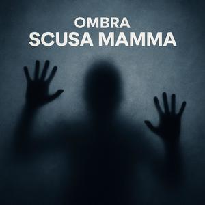 Scusa mamma (Explicit)