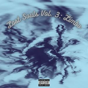 Lost Souls, Vol. 3: Limbo (Explicit)