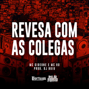 Revesa Com As Colegas (Explicit)