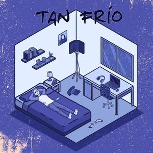 Tan Frío (Explicit)