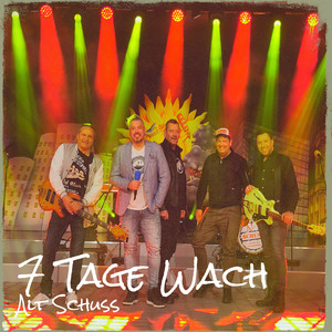 7 Tage Wach